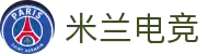 米兰电竞（中国）官方网站 - MILAN GAME